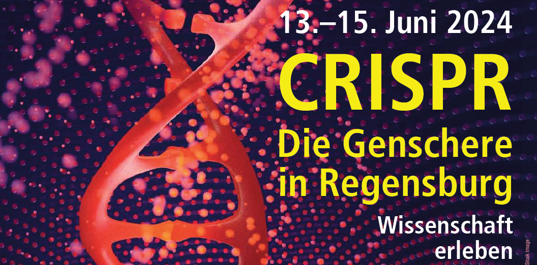 CRISPR – Die Genschere in Regensburg (13. bis 15. Juni)